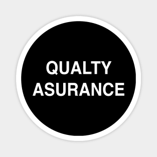 Quality Assurance Magnet